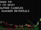 Trading Tip #13: How to Spot Engulfing Candles and Hammer Reversals