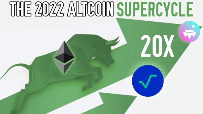 The 2022 Altcoin "Supercycle" Is Here