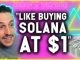 CRYPTO'S BEST OPPORTUNITY IS LIKE BUYING SOLANA AT $1