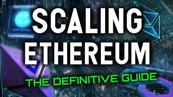 A DEFINITIVE GUIDE TO ETHEREUM SCALING SOLUTIONS  |  LAYER 2 SOLUTIONS OVERVIEW