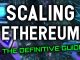 A DEFINITIVE GUIDE TO ETHEREUM SCALING SOLUTIONS  |  LAYER 2 SOLUTIONS OVERVIEW