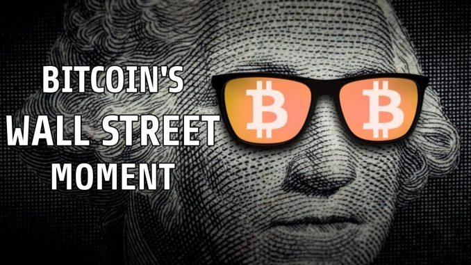 Bitcoin's Moment | When Will Wall Street Cave?