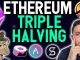 ETHEREUM TRIPLE HALVING!!! Why I'm stacking ETH expecting massive gains