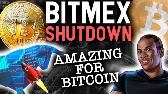 BITMEX SHUTDOWN AMAZING FOR BITCOIN? THE TRUTH REVEALED