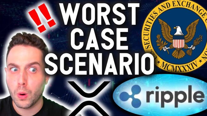 EMERGENCY VIDEO: Worst Case Scenario for XRP and Ripple