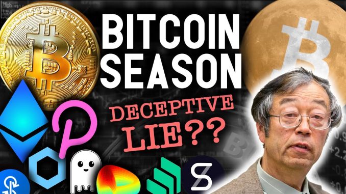 IS BITCOIN SEASON A DECEPTIVE LIE?