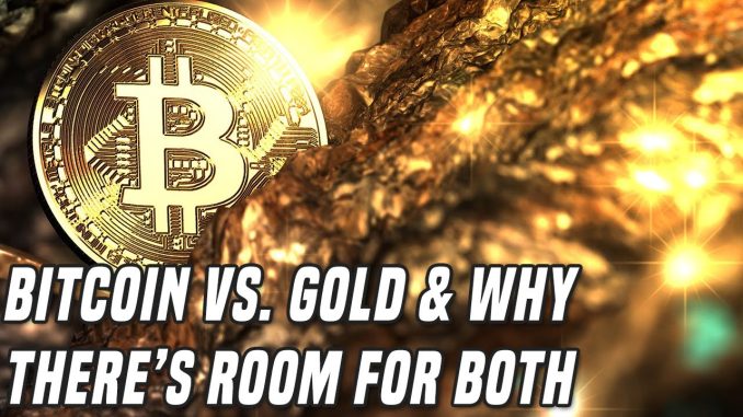 Bitcoin Vs. Gold | Why There's Room For Both