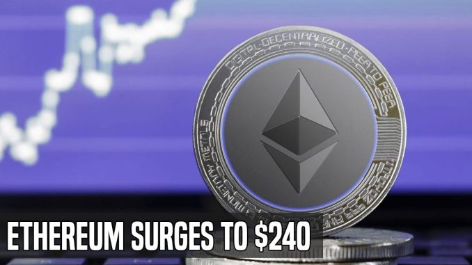 Ethereum Rallies To $240 | DeFi Is Beginning To Gain Serious Traction